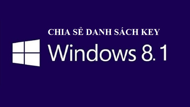 99+ Key Win 8.1 & Hướng dẫn Active Windows 8 bằng CMD miễn phí