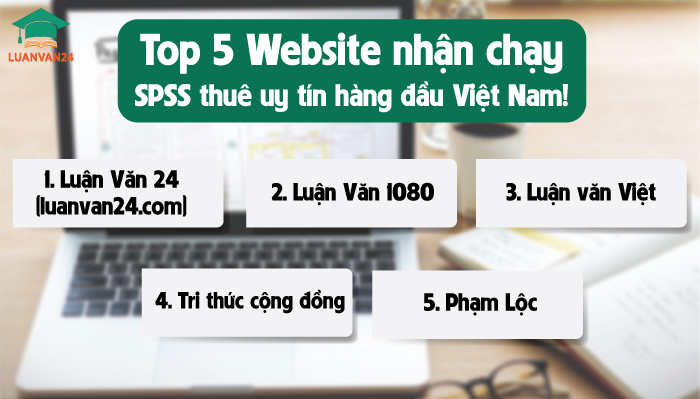 Top 5 website nhận chạy spss thuê uy tín hàng đầu Việt Nam!