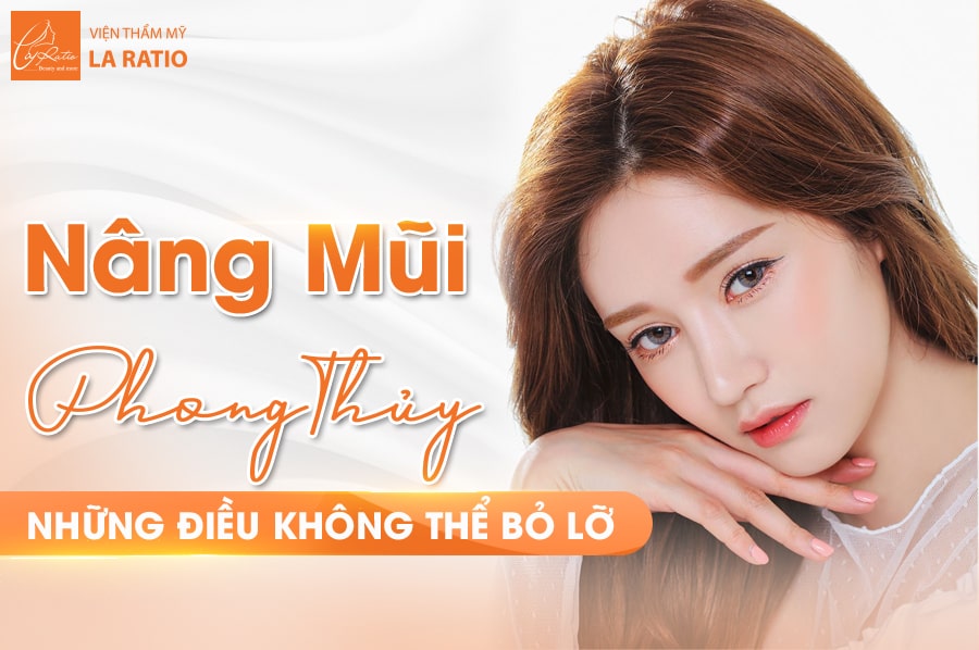 Nâng mũi phong thủy và những điều không nên bỏ lỡ