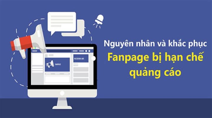 Fanpage bị hạn chế quảng cáo và cách khắc phục nhanh, hiệu quả nhất