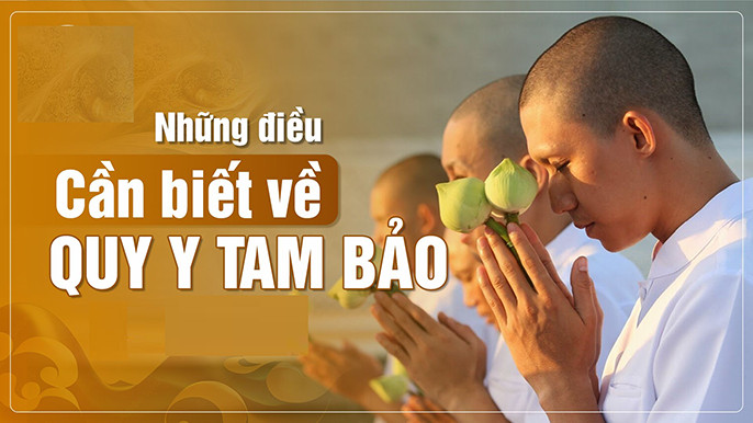 Quy y Tam Bảo là gì? Nền tảng của đạo Phật