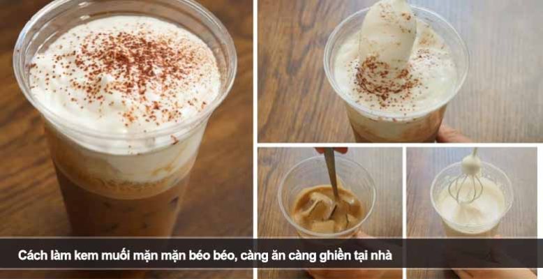 Cách làm kem muối mặn mặn béo béo, càng ăn càng ghiền tại nhà