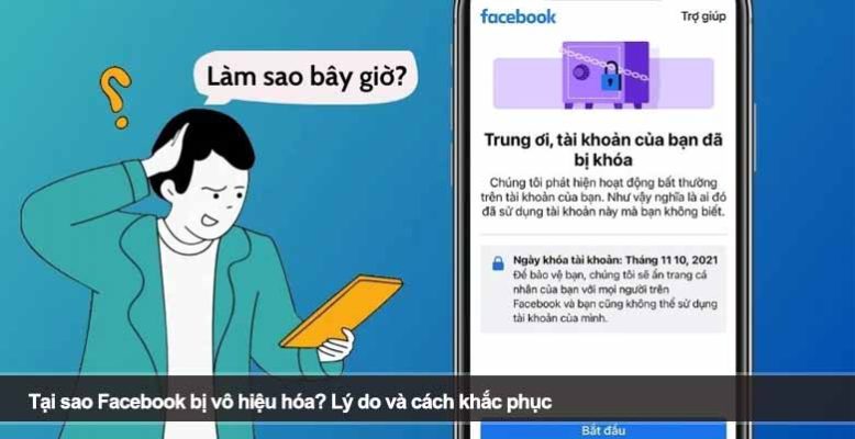 Tại sao Facebook bị vô hiệu hóa? Lý do và cách khắc phục